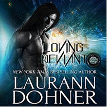 Loving Deviant Audiobook – Unabridged Laurann Dohner (Author),‎ Mindy Kennedy (Narrator),‎ Audible Studios Publisher - Laurann Dohner