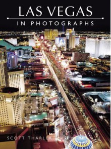 Las Vegas in Photographs - Scott Tharler