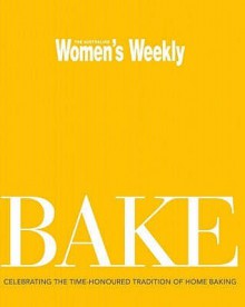 Bake (Australian Womens Weekly H/B) - Australian Women's Weekly