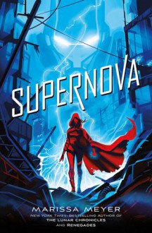 Supernova - Marissa Meyer