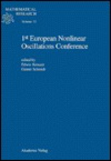 1st European Nonlinear Oscillations Conference: Proceedings of the Internationel Conference Held in Hamburg, August 16-20, 1993 - Edwin Kreuzer, Günter Schmidt