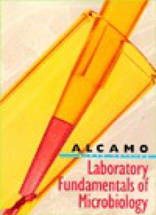 Laboratory Fundamentals of Microbiology - I. Edward Alcamo