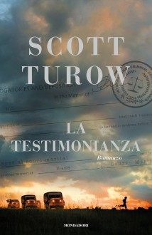 La testimonianza - Scott Turow, Laura Tasso, Sara Crimi