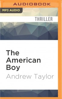 The American Boy - Andrew Taylor, Alex Jennings