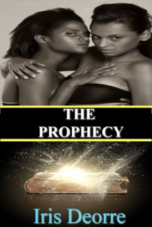 The Prophecy - Iris Deorre