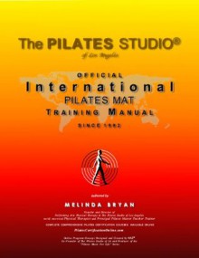 Pilates MAT Training Manual (Official International Training Manual) (Pilates Official International Training Manual) - Melinda Bryan, Kaz