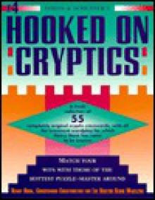 Simon and Schuster Hooked on Cryptics: 55 Completely Original Cryptic Crosswords - Henry Hook