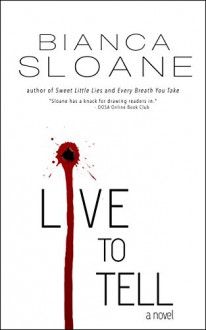 Live To Tell - Bianca Sloane