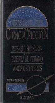 Puerta al verano; Amos de títeres - Robert A. Heinlein