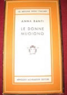 Le donne muoiono - Anna Banti