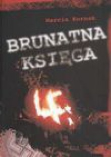 Brunatna księga 1987-2009 - Kornak Marcin