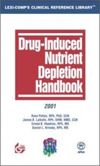 Drug-Induced Nutrient Depletion Handbook - Ross Pelton