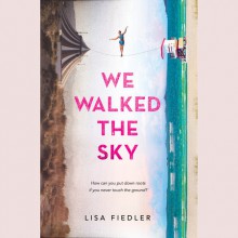 We Walked the Sky - Lisa Fiedler