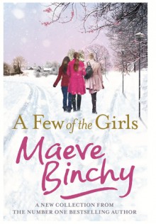 A Few of the Girls - Maeve Binchy