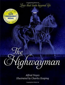 The Highwayman - Alfred Noyes, Charles Keeping