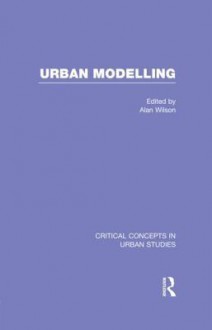 Urban Modelling - Alan Wilson