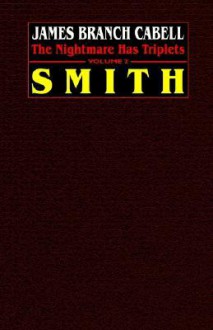 Smith: The Nightmare Has Triplets, Vol. 2 - James Branch Cabell