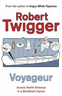 Voyageur - Robert Twigger