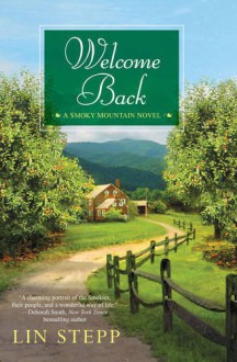 Welcome Back (A Smoky Mountain Novel) - Lin Stepp