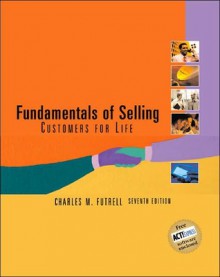 Fundamentals of Selling 7e W/ ACT!Express CD-ROM [With CDROM] - Charles M. Futrell