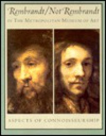 Rembrandt/ Not Rembrandt in the Metropolitan Museum of Art: Aspects of Censorship - Hubert von Sonnenburg