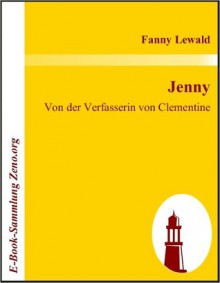 Jenny: Von der Verfasserin von Clementine - Fanny Lewald