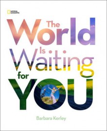 The World Is Waiting For You - Barbara Kerley