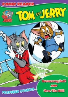 Tom and Jerry: Boomerang Ball/Over the Hill - Ed Caruana, Lee Carey, Bambos Georgiou, Abigail Ryder