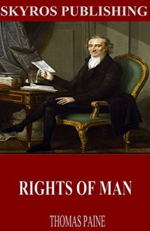 Rights of Man - Thomas Paine