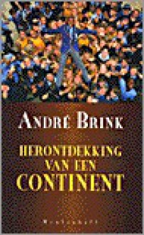 Herontdekking van een continent - André Brink