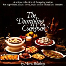 The Dumpling Cookbook - Maria Polushkin