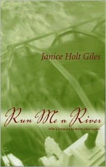 Run Me a River - Janice Holt Giles