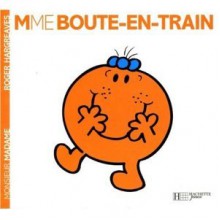 Madame Boute-En-Train - Roger Hargreaves, Evelyne Lallemand