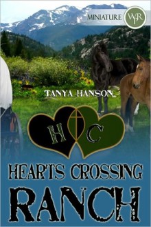 Hearts Crossing Ranch - Tanya Hanson