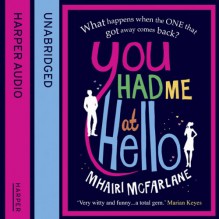 You Had Me At Hello - Mhairi McFarlane, Julie Hesmondhalgh