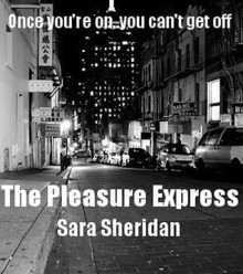 The Pleasure Express - Sara Sheridan