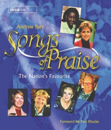 Songs of Praise: The Nation's Favourite - Andrew Barr, Pam Rhodes