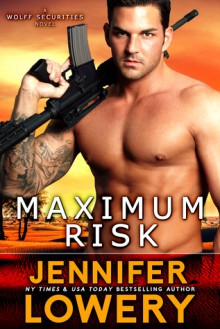 Maximum Risk - Jennifer Lowery