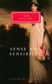 Sense and Sensibility (Everyman's Library Classics, #51) - Jane Austen