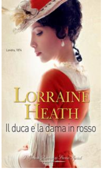 Il duca e la dama in rosso - Lorraine Heath