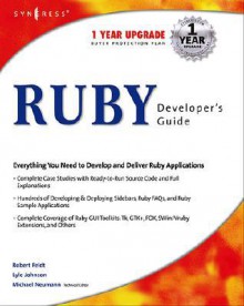 Ruby Developers Guide - Michael Neumann, Lyle Johnson