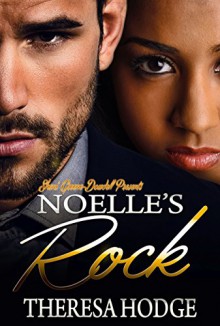 Noelle's Rock: A BWWM Holiday Romance - Theresa Hodge