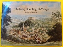 The Story of an English Village - John S. Goodall