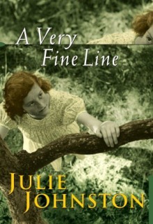 A Very Fine Line - Julie Johnston