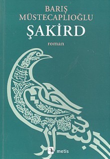 Şakird - Barış Müstecaplıoğlu