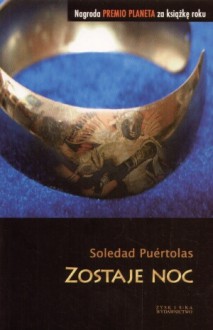 Zostaje noc - Soledad Puertolas