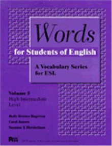 Words for Students of English : A Vocabulary Series for ESL, Vol. 5 (Pitt Series in English As a Second Language) - Suzanne T. Hershelman, Carol Jasnow