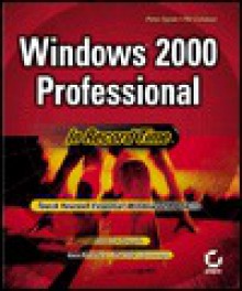 Windows 2000 Professional: In Record Time - Peter Dyson, Pat Coleman