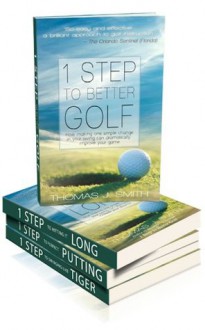 1 Step to Better Golf (4-Book Series) - Thomas Smith