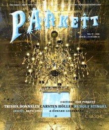 Parkett No. 77: Trisha Donnelly, Carsten Holler, Rudolf Stingel - Parkett Publishers